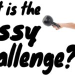 What Is The Sissy Challenge