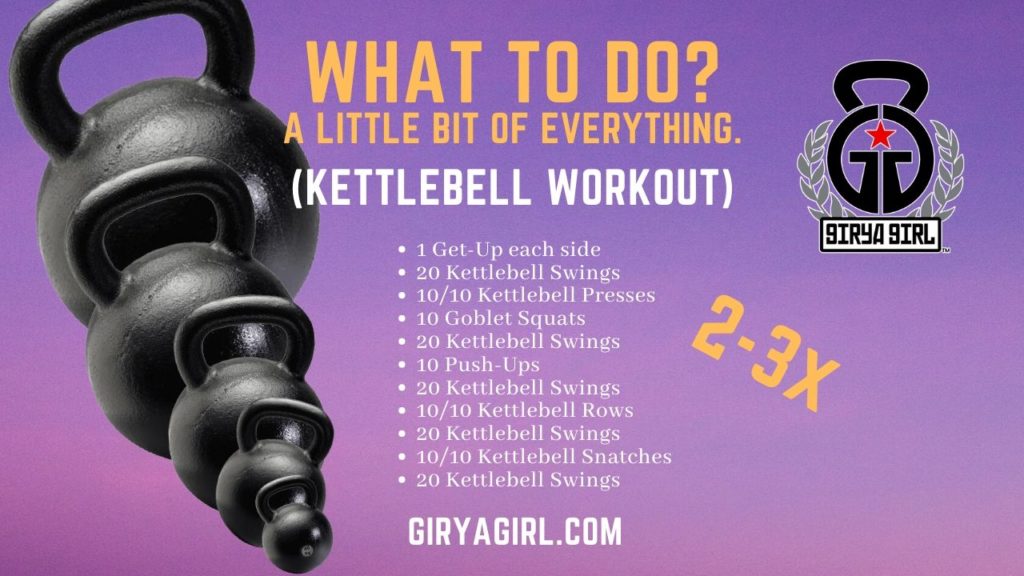 A little bit of everything kettlebell workout