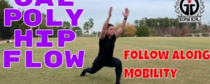 The Cal Poly Hip Flow Mobility Routine / Warm-Up with Follow Along Video