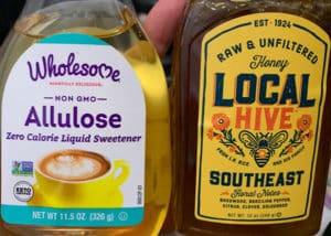 Sweetener Examples: Allulose or Honey
