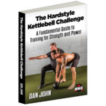 Dan John's The Hardstyle Kettlebell Challenge Book Cover