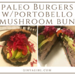 Paleo Grass Fed Beef Portobello Bun Burgers Recipe